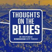 Podcast Thoughts On The Blues with Simon Brew | An independent Birmingham City podcast