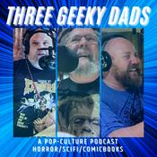 Podcast Three Geeky Dads