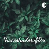 Podcast ThreeshadesofDee