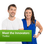 Podcast Thrillist: Meet the Innovators