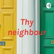 Podcast Thy neighbour