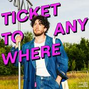 Podcast Ticket to Anywhere