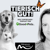 Podcast TIERISCH GUT! Der Tierfreunde-Podcast von Good4Pets.de