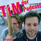 Podcast Tim der Podcast