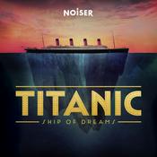 Podcast Titanic: Ship of Dreams