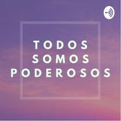 Podcast Todos somos poderosos