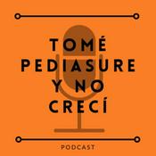 Podcast Tomé Pediasure y no crecí
