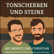Podcast Tonscherben und Steine: Der Archäologie-Podcast durch alle Epochen