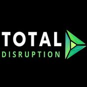 Podcast Total Disruption Podcast
