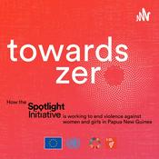 Podcast Towards Zero: The Spotlight Initiative in Papua New Guinea