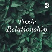 Podcast Toxic Relationship