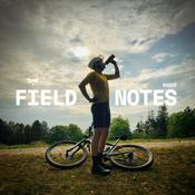 Podcast FIELD NOTES RADIO