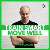 Podcast TRAIN SMART. MOVE WELL.