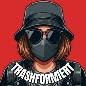 Podcast Trashformiert