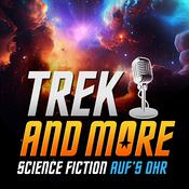 Podcast TREK AND MORE - Science Fiction auf's Ohr Dein Science Fiction Podcast 💫