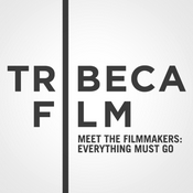 Podcast Tribeca Film Festival: Meet the Filmmakers: "Everything Must Go"