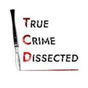 Podcast True Crime: Dissected