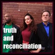 Podcast Truth and Reconciliation