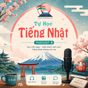 Podcast Tự Học Tiếng Nhật Podcast