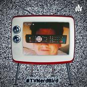 Podcast #TVNerdBird