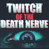 Podcast Twitch of the Death Nerve