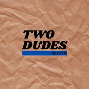 Podcast Two Dudes Crypto