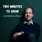 Podcast Two Minutes to Grow