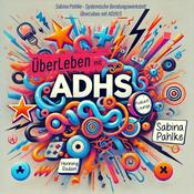 Podcast ÜberLeben mit ADHS