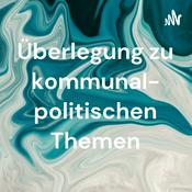 Podcast Überlegung zu kommunal- politischen Themen