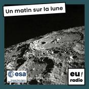 Podcast Un Matin sur La Lune