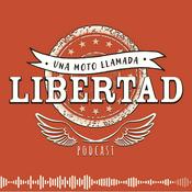 Podcast una moto llamada Libertad