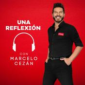 Podcast Una reflexión con Marcelo Cezán