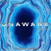 Podcast Unaware Podcast