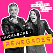 Podcast Uncensored Renegades