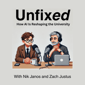 Podcast Unfixed: How AI Is Reshaping the University