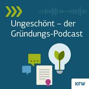 Podcast Ungeschönt  – der Gründungs-Podcast der KfW Bankengruppe
