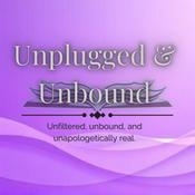Podcast Unplugged &amp; Unbound