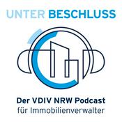 Podcast Unter Beschluss - Der VDIV NRW Podcast