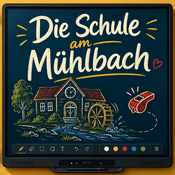 Podcast Die Schule am Mühlbach