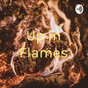 Podcast Up in Flames
