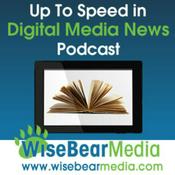 Podcast Up To Speed in Digital Media News