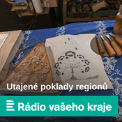 Podcast Utajené poklady regionů