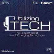Podcast Utilizing Tech - The Podcast Series about New and Emerging Technologies