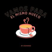Podcast VAMOS PARA EL MISMO HUECO