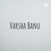 Podcast Varsha Banu
