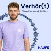 Podcast Verhör(t) - Steuerthemen auf der Spur