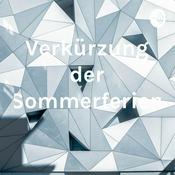 Podcast Verkürzung der Sommerferien