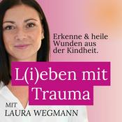 Podcast L(i)eben mit Trauma