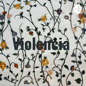 Podcast Violencia