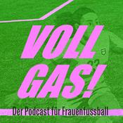 Podcast Vollgas! - Der Podcast für Frauenfussball